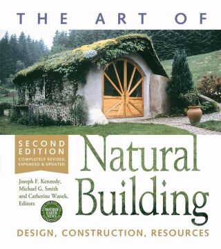 Cover image: The Art of Natural Building-Second Edition-Completely Revised, Expanded and Updated 2nd edition 9780865717718