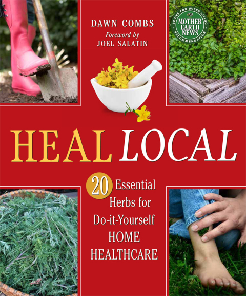 Heal Local: 20 Essential Herbs for Do-it-Yourself Home Healthcare - FULL INSTANT DOWNLOAD | PDF DOCX EPUB