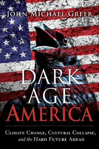 Imagen de portada: Dark Age America 9780865718333