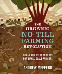 Imagen de portada: The Organic No-Till Farming Revolution 9780865718845