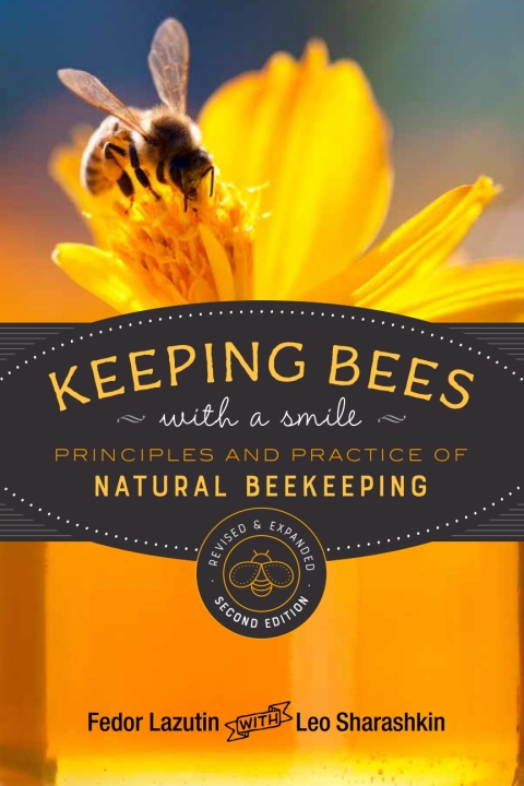 Keeping Bees with a Smile: Principles and Practice of Natural Beekeeping, 2nd Edition - FULL INSTANT DOWNLOAD | PDF DOCX EPUB