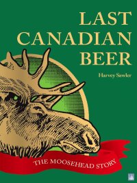 Omslagafbeelding: Last Canadian Beer 9781551097381