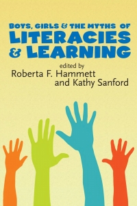 Cover image: Boys, Girls, and the Myths of Literacies and Learning 1st edition 9781551303444