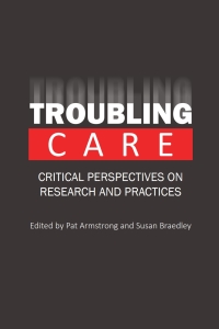 Cover image: Troubling Care 1st edition 9781551305400