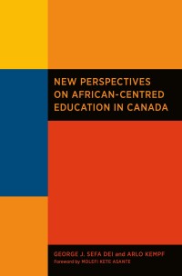 Imagen de portada: New Perspectives on African-Centred Education in Canada 1st edition 9781551304175