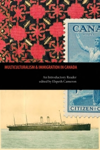 Cover image: Multiculturalism and Immigration in Canada 1st edition 9781551302492