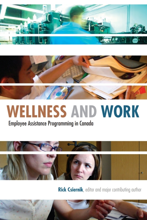 Wellness and Work: Employee Assistance Programming in Canada, 1st Edition - FULL INSTANT DOWNLOAD | PDF DOCX EPUB