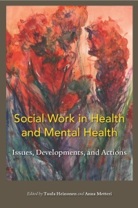 Imagen de portada: Social Work in Health and Mental Health 1st edition 9781551302782