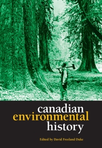 表紙画像: Canadian Environmental History 1st edition 9781551303109