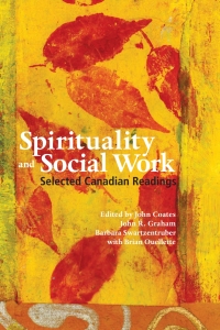 Omslagafbeelding: Spirituality and Social Work 1st edition 9781551303291