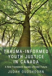 Cover image: Trauma-Informed Youth Justice in Canada 1st edition 9781551308852