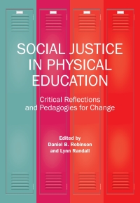 Cover image: Social Justice in Physical Education 1st edition 9781551308944