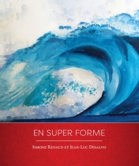 表紙画像: En super forme 1st edition 9781551309972