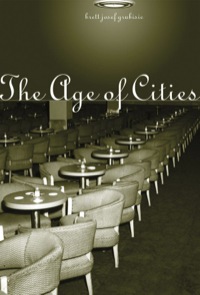 Cover image: The Age of Cities 9781551522128