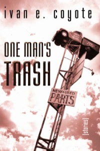 Omslagafbeelding: One Man's Trash 9781551521206