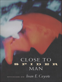 Imagen de portada: Close to Spider Man 9781551520865