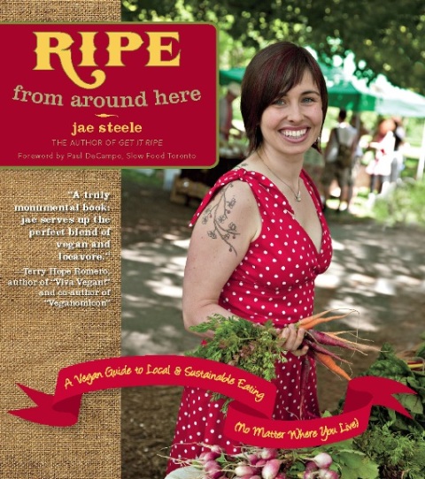 Ripe from Around Here: A Vegan Guide to Local and Sustainable Eating (No Matter Where You Live) - FULL INSTANT DOWNLOAD | PDF DOCX EPUB
