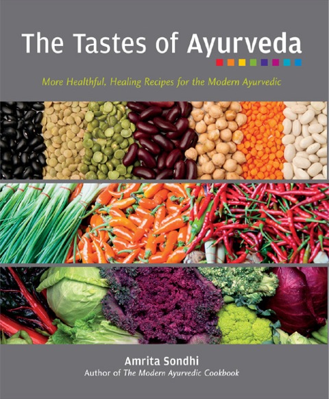 The Tastes of Ayurveda: More Healthful, Healing Recipes for the Modern Ayurvedic - FULL INSTANT DOWNLOAD | PDF DOCX EPUB