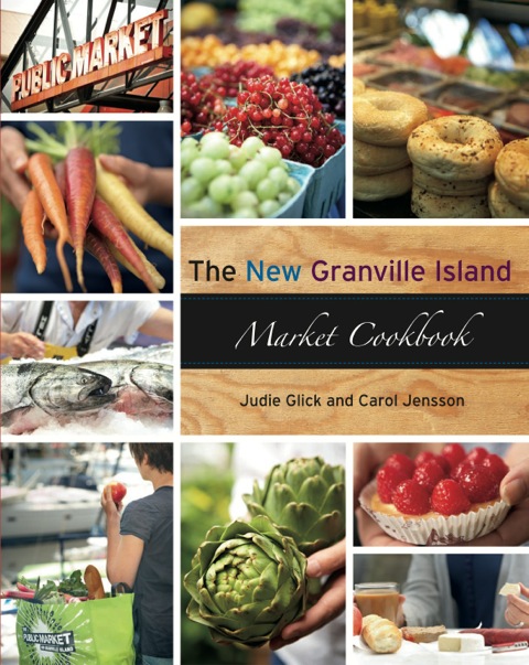 The New Granville Island Market Cookbook - FULL INSTANT DOWNLOAD | PDF DOCX EPUB