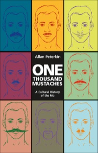 Titelbild: One Thousand Mustaches 9781551524740