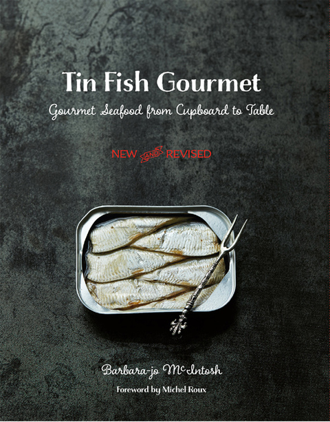Tin Fish Gourmet: Gourmet Seafood from Cupboard to Table - FULL INSTANT DOWNLOAD | PDF DOCX EPUB