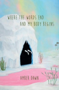 Immagine di copertina: Where the words end and my body begins 9781551525839