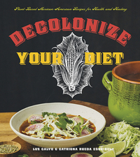 Imagen de portada: Decolonize Your Diet 9781551525921