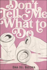 Cover image: Don't Tell Me What to Do 9781551527017