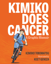 صورة الغلاف: Kimiko Does Cancer 9781551528199