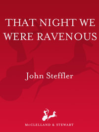 Cover image: That Night We Were Ravenous 9780771082665