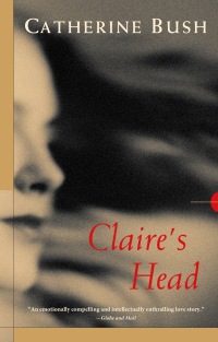 Cover image: Claire's Head 9780771017537