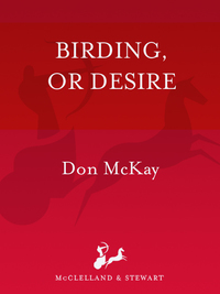 Cover image: Birding, or Desire 9780771057618