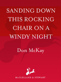 Cover image: Sanding Down This Rocking Chair on a Windy Night 9780771055423