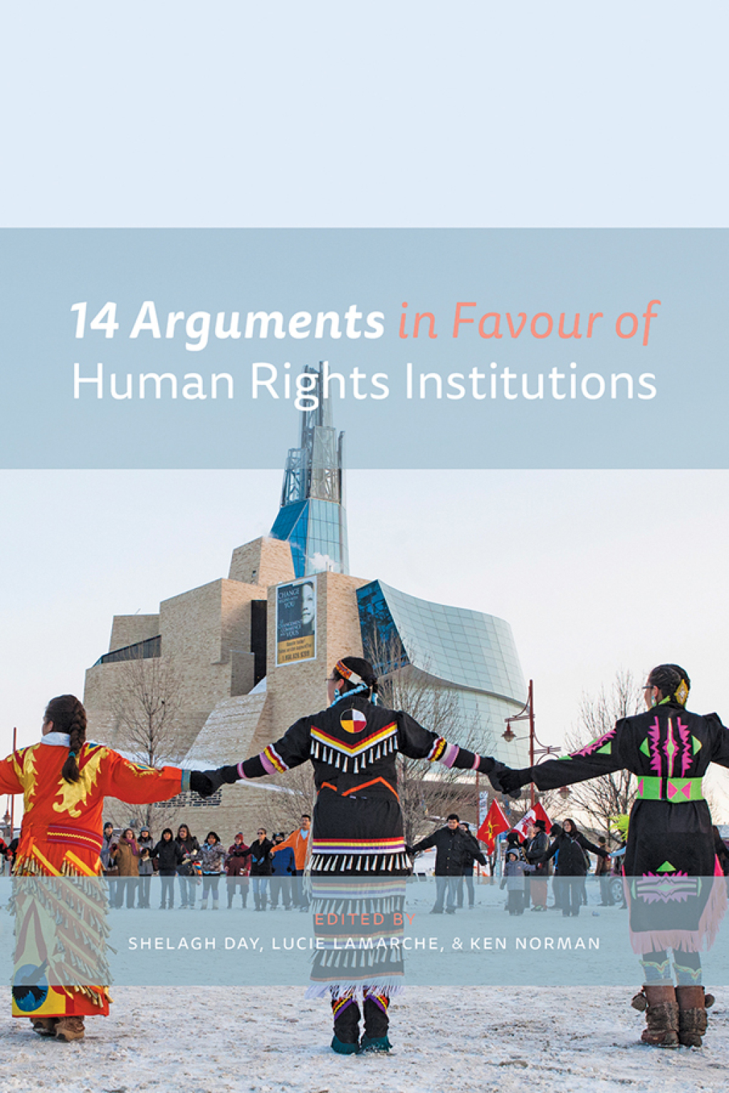 14 Arguments in Favour of Human Rights Institutions 1st Edition