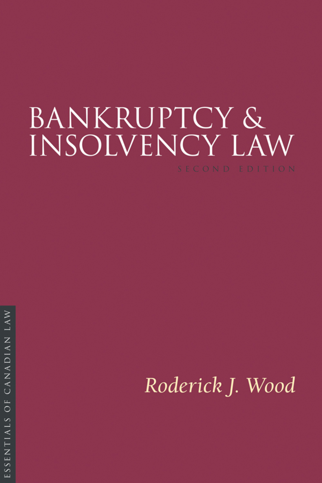 Bankruptcy and Insolvency Law, Second Edition 2nd Edition
