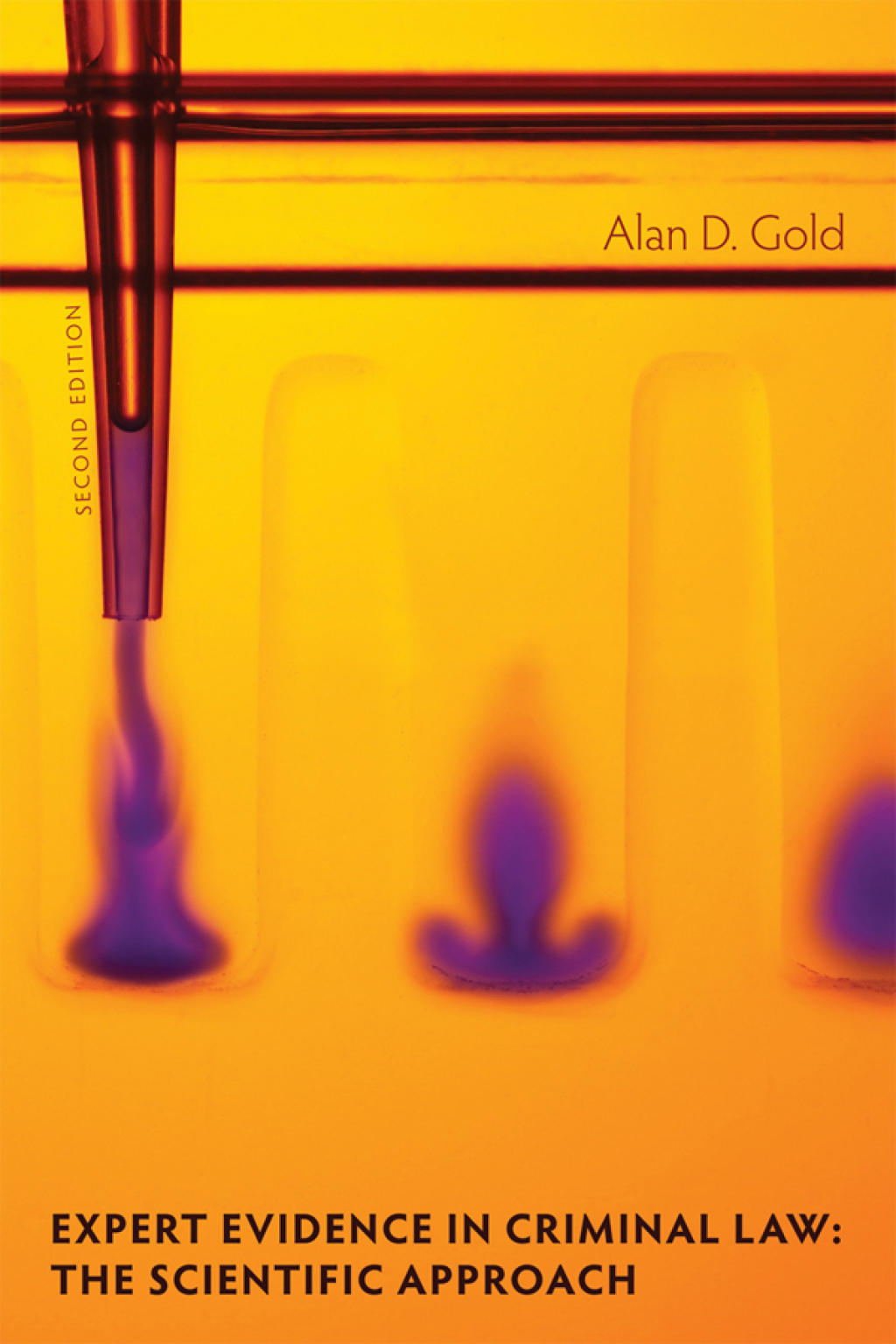Expert Evidence In Criminal Law, Second Edition The Scientific Approach 2nd Edition