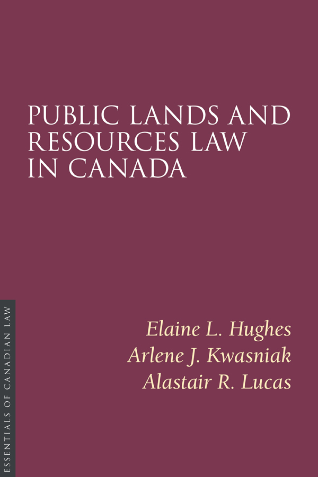 Public Lands and Resources Law in Canada 1st Edition