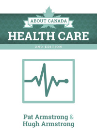 Imagen de portada: About Canada: Health Care 2nd edition 9781552668252