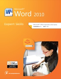Cover image: Microsoft Word 2010 Expert Certification Guide 9781553322993