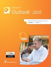 Cover image: Microsoft Outlook 2010 Certfication Guide 9781553322979