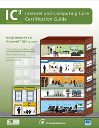 Cover image: Internet and Computing Core Certification Guide: Global Standard 4: Using Windows 7 and Microsoft Office 2010 9781553323389