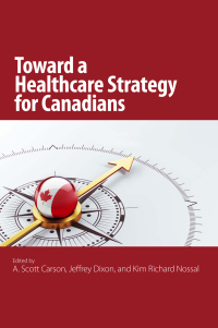Omslagafbeelding: Toward a Healthcare Strategy for Canadians 9781553394396