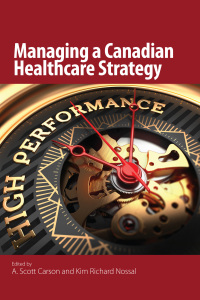 Imagen de portada: Managing a Canadian Healthcare Strategy 9781553395027
