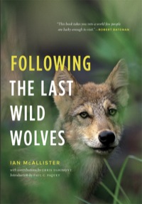 Cover image: Following the Last Wild Wolves 9781553655879