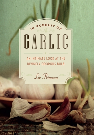 Cover image: In Pursuit of Garlic 9781553656012