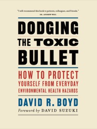Cover image: Dodging the Toxic Bullet 9781553654544
