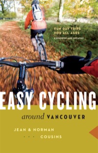 صورة الغلاف: Easy Cycling Around Vancouver 9781553655824