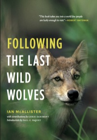 Cover image: Following the Last Wild Wolves 9781553655879