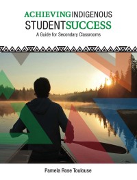 Cover image: Achieving Indigenous Student Success 9781553796565