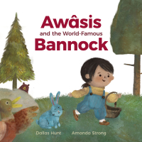 Omslagafbeelding: Awâsis and the World-Famous Bannock 9781553797791
